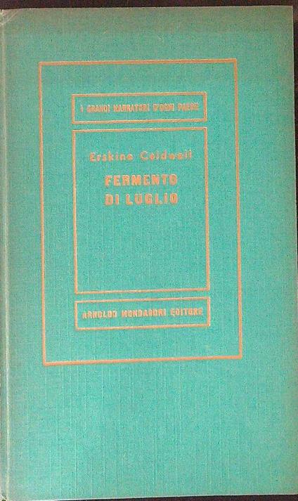 Fermento di luglio - Erskine Caldwell - copertina