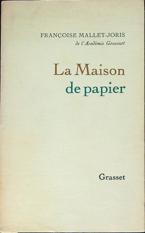 La maison de papier - Francoise Mallet-Joris - copertina