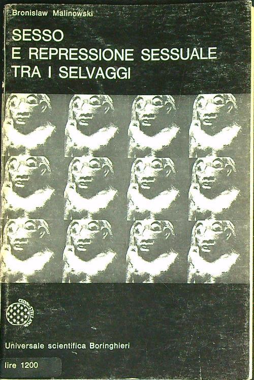 Sesso e repressione tra i selvaggi  - Bronislaw Malinowski - copertina