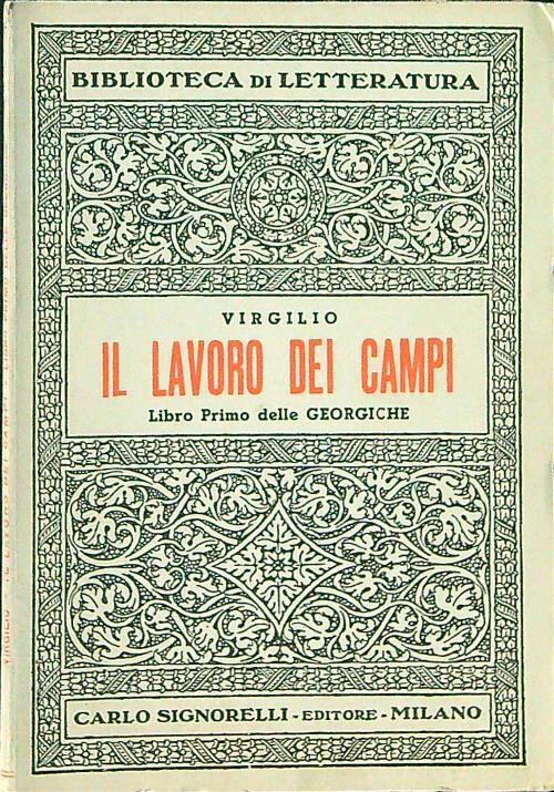 Il  lavoro dei campi Libro primo delle Georgiche - Virgilio - copertina