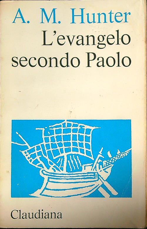 L' evangelo secondo Paolo  - Archibald M. Hunter - copertina