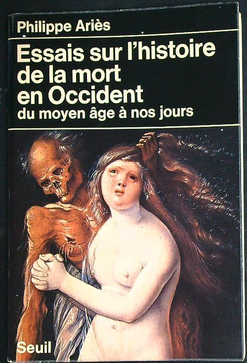 Essais Sur L'histoire De La Mort En Occident   - Philippe Ariès - copertina