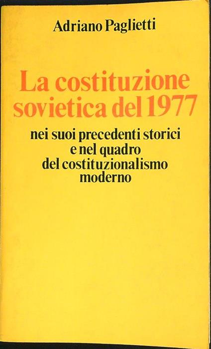 La costituzione sovietica del 1977  - Adriano Paglietti - copertina