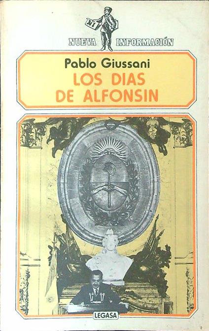 Los  dias de Alfonsin - Pablo Giussani - copertina