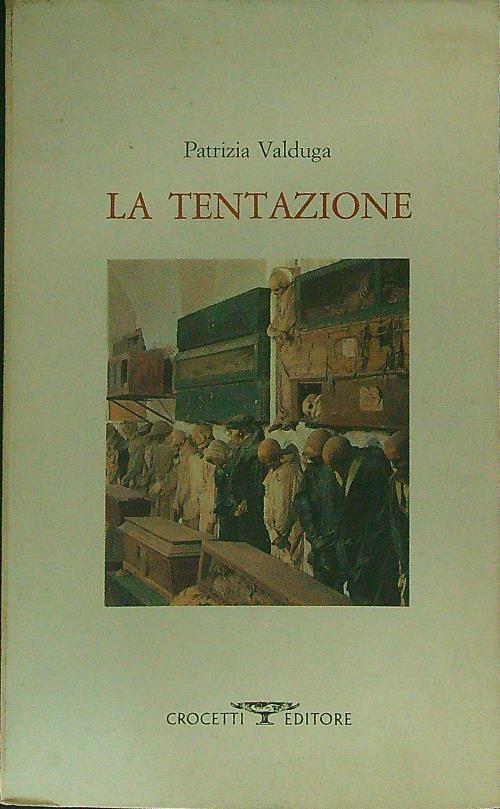 La  tentazione - Patrizia Valduga - copertina
