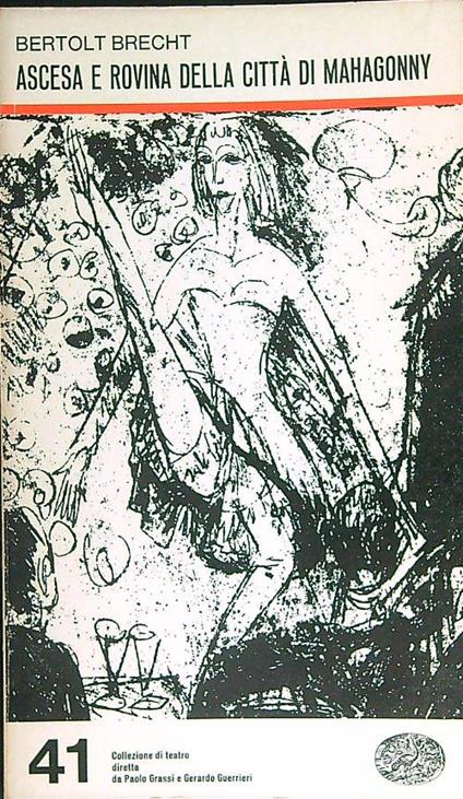 Ascesa e rovina della città di Mahagonny - Bertolt Brecht - copertina