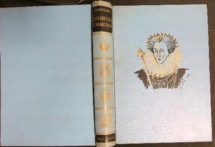 Elisabetta I d'Inghilterra   - Jacques Chastenet - copertina