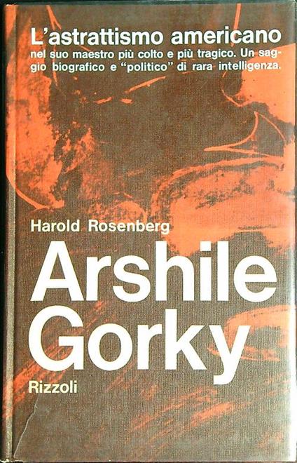 Arshile Gorky   - Harold Rosenberg - copertina