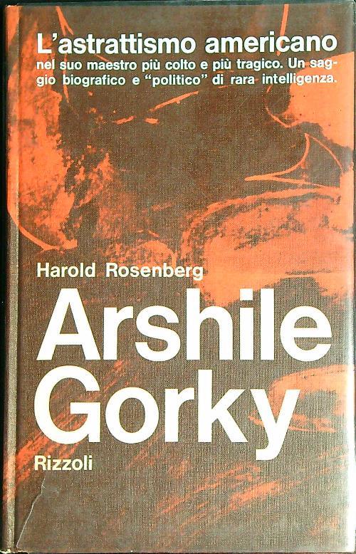 Arshile Gorky   - Harold Rosenberg - copertina