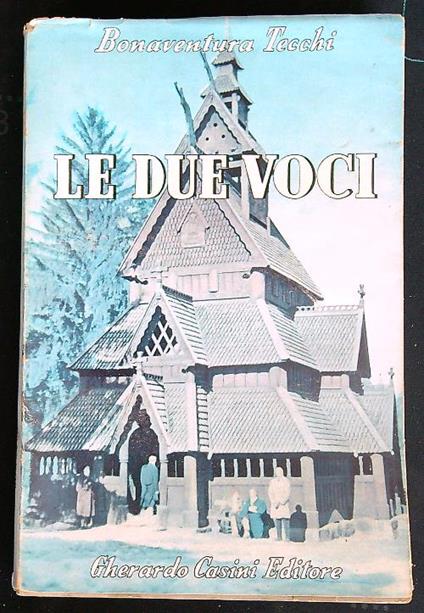Le due voci  - Bonaventura Tecchi - copertina