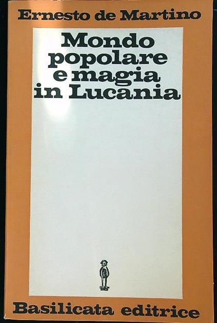 Mondo popolare e magia in lucania  - Ernesto De Martino - copertina