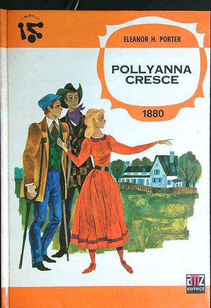 Pollyanna cresce  - Eleanor Porter - copertina