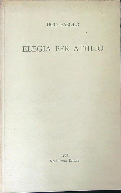 Elegia per Attilio - Ugo Fasolo - copertina