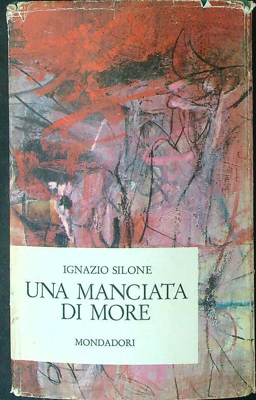 Una  manciata di more - Ignazio Silone - copertina