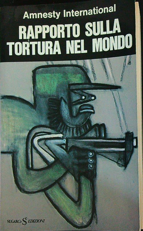 Rapporto sulla tortura nel mondo  -  Amnesty International - copertina