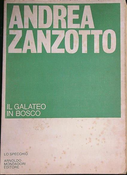 Il galateo in bosco - Andrea Zanzotto - copertina