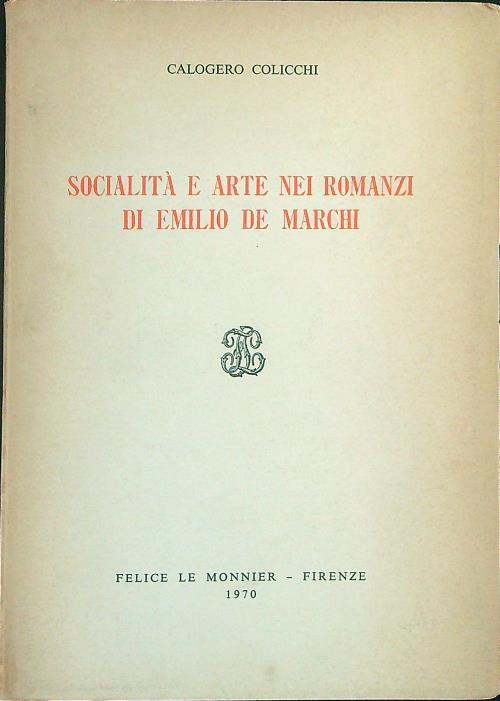 Socialità e arte nei romanzi di Emilio De Marchi - Calogero Colicchi - copertina