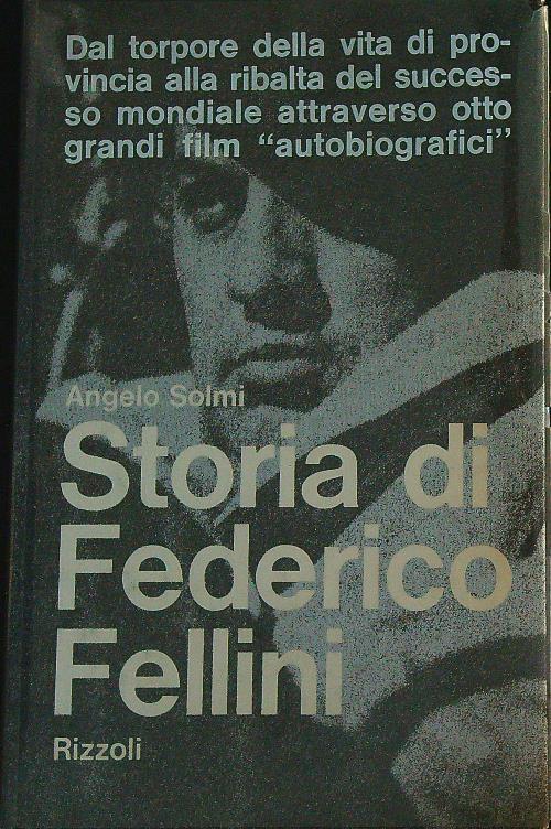Storia di Federico Fellini   - Arrigo Solmi - copertina