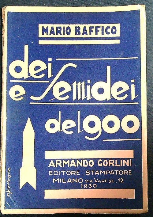 Dei e Semidei del '900   - Mario Baffico - copertina