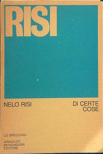 Di certe cose - Nelo Risi - copertina