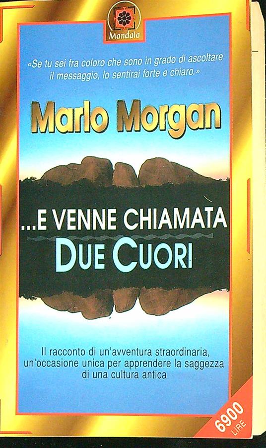 E venne chiamata Due Cuori  - Marlo Morgan - copertina