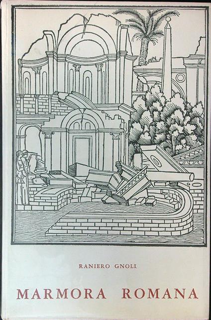 Marmora Romana - Raniero Gnoli - copertina