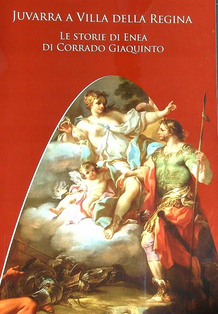 Juvarra a Villa della Regina. Le storie di Enea di Corrado Giaquinto - copertina