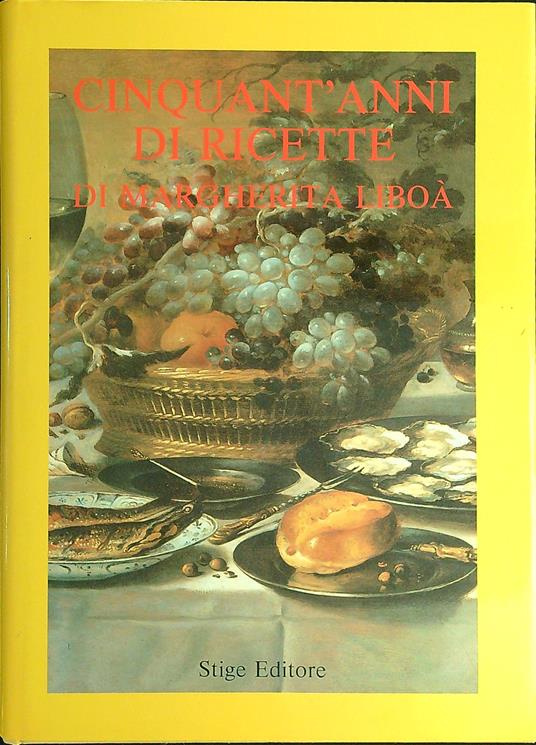 Cinquant'anni di ricette - Margherita Liboa - copertina