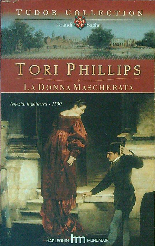 La donna mascherata - Tori Phillips - copertina