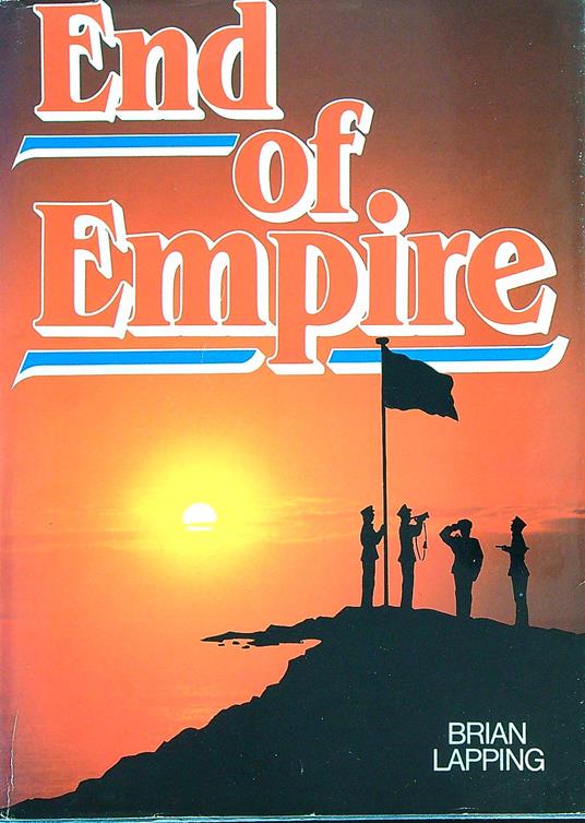 End of empire  - Brian Lapping - copertina