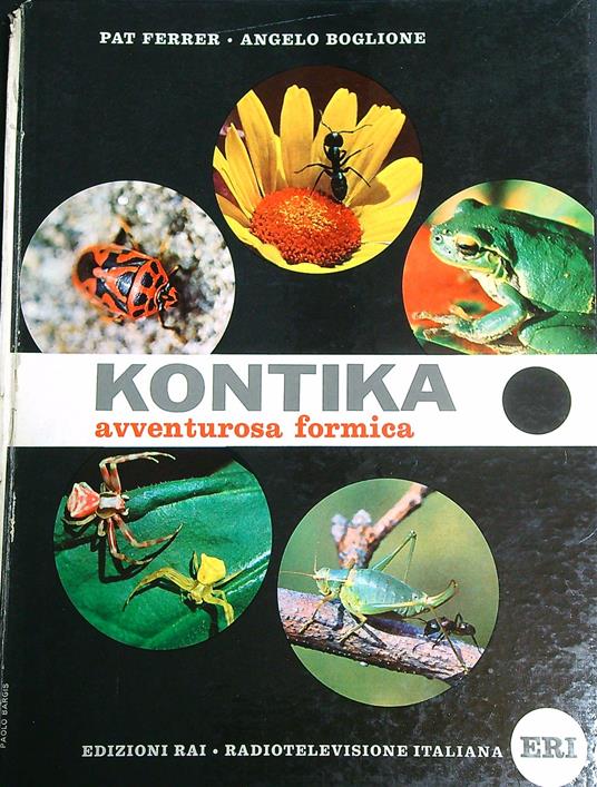 Kontika, avventurosa formica - Pat Ferrer,Angelo Boglione - copertina