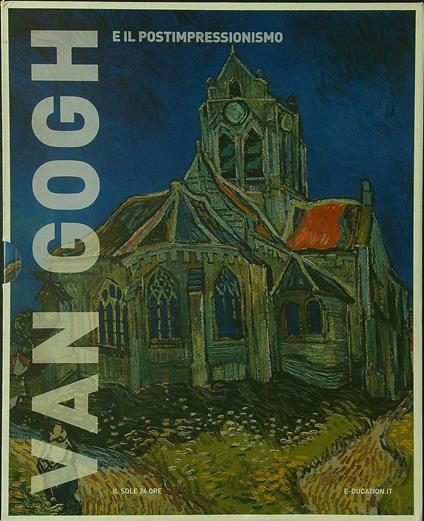 Van Gogh e il postimpressionismo - Nadia Marchioni - copertina
