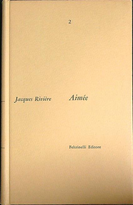 Aimée   - Jacques Rivière - copertina