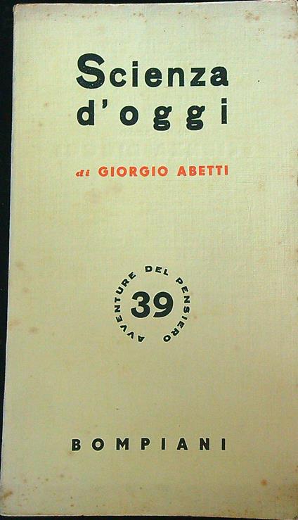 Scienza d'oggi   - Giorgio Abetti - copertina