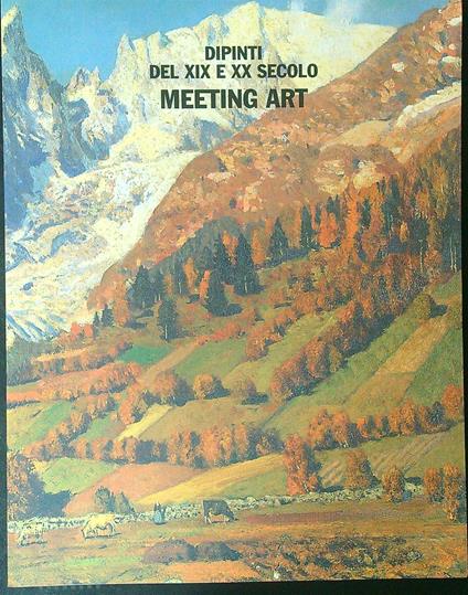 Dipinti del XIX e XX secolo Meeting art Asta 694 - copertina