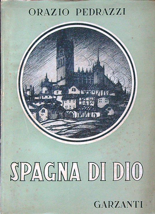 Spagna di Dio  - Orazio Pedrazzi - copertina
