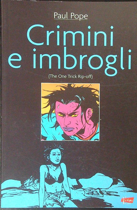 Crimini e imbrogli - Paul Pope - copertina