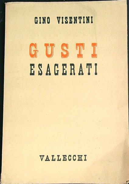 Gusti esagerati   - Gino Visentini - copertina