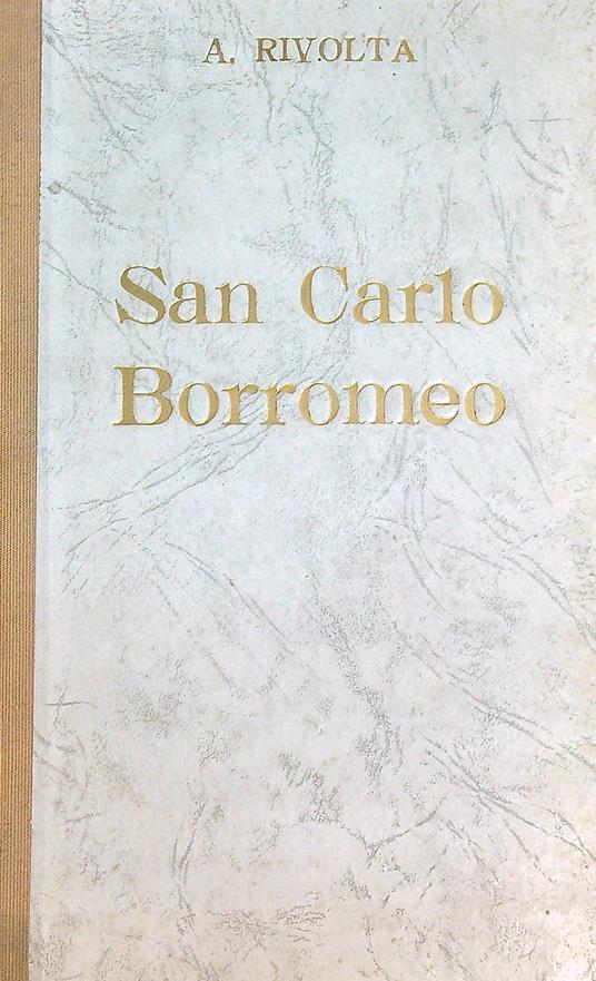 San Carlo Borromeo - Adolfo Rivolta - copertina