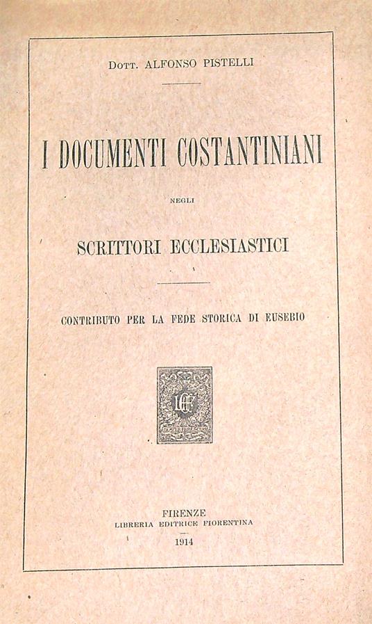 I documenti Costantiniani - Alfonso Piscitelli - copertina