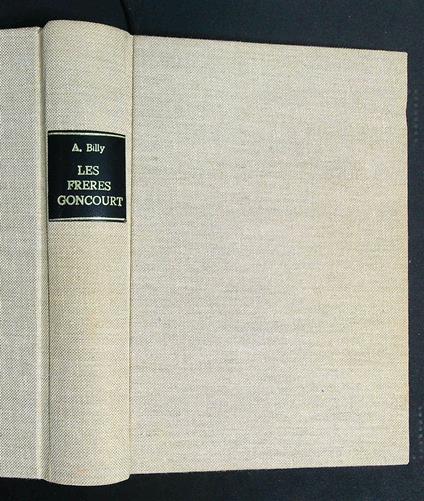 Les frères Goncourt - Andre Billy - copertina