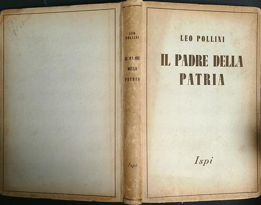 Il padre della patria - Leo Pollini - copertina