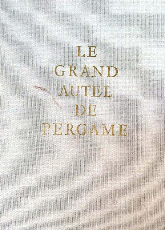 Le grand autel de Pergame - Evamaria Schmidt - copertina