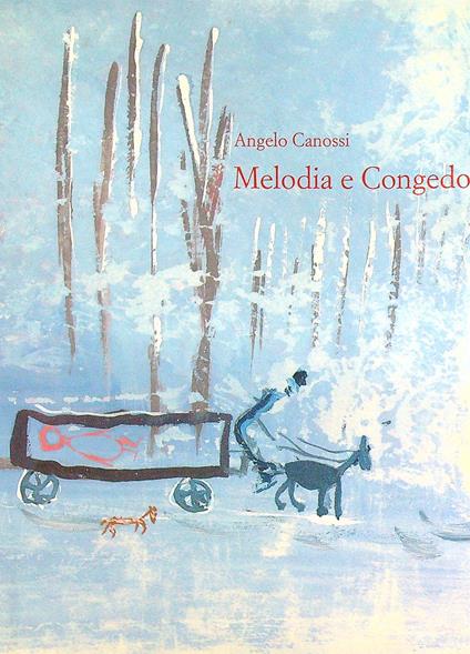 Melodia e congedo - Angelo Canossi - copertina