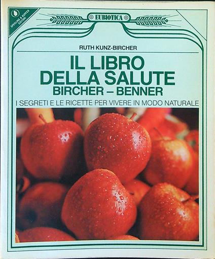 Il libro della salute - Ruth Kunz-Bircher - copertina