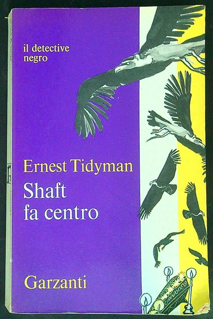 Shaft fa centro - Ernest Tidyman - copertina
