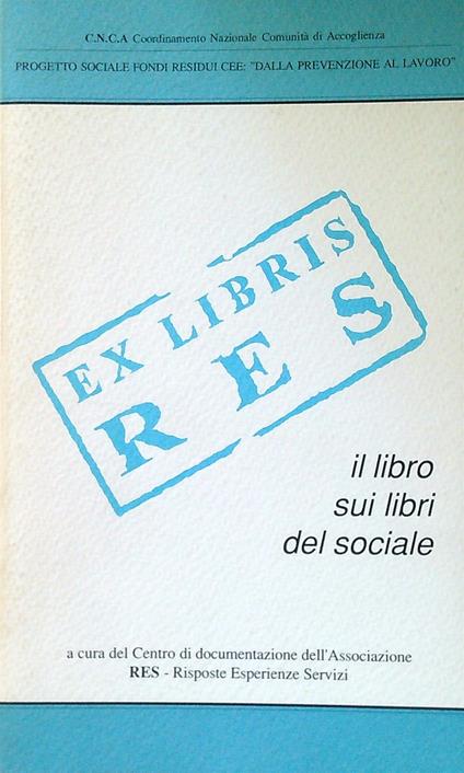 Ex Libris RES Il libro sui libri del sociale - copertina