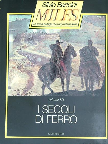 I Secoli di ferro - Silvio Bertoldi - copertina