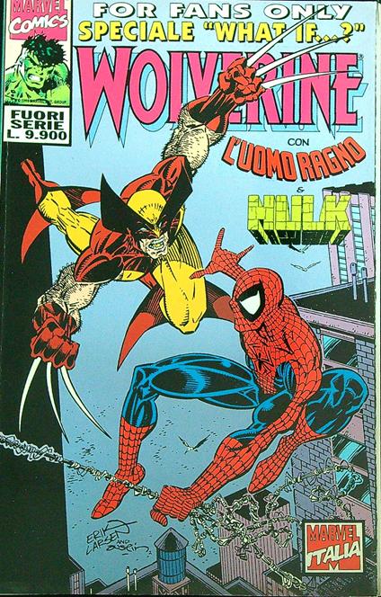 For Fans Only speciale WHAT IF? Wolverine con l'uomo ragno e Hulk - copertina