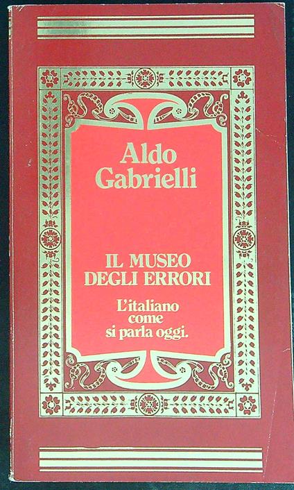 Il museo degli errori - Aldo Gabrielli - copertina